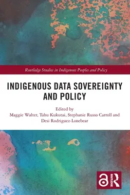 Souveraineté des données indigènes et politique - Indigenous Data Sovereignty and Policy