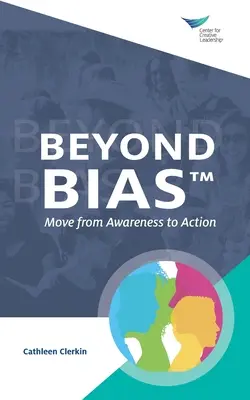 Au-delà des préjugés : passer de la prise de conscience à l'action - Beyond Bias: Move from Awareness to Action