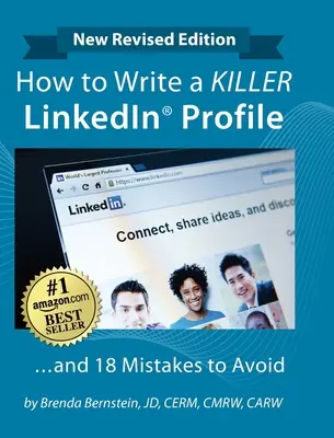 Comment rédiger un profil LinkedIn qui tue... Et 18 erreurs à éviter : Mise à jour pour 2022 (16e édition) - How to Write a KILLER LinkedIn Profile... And 18 Mistakes to Avoid: Updated for 2022 (16th Edition)