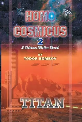 Homo Cosmicus 2 : Un roman de science-fiction - Homo Cosmicus 2: A Science Fiction Novel