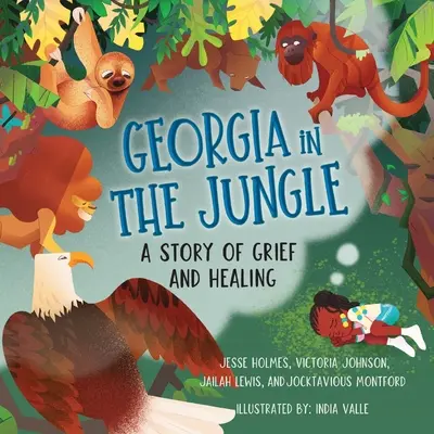 Géorgie dans la jungle : Une histoire de deuil et de guérison - Georgia in the Jungle: A Story of Grief and Healing