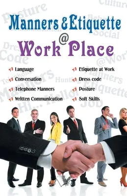 Manières et étiquette sur le lieu de travail - Manners & Etiquette @ Work Place