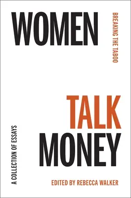 Les femmes parlent argent : Briser le tabou - Women Talk Money: Breaking the Taboo