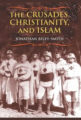 Les croisades, le christianisme et l'islam - The Crusades, Christianity, and Islam