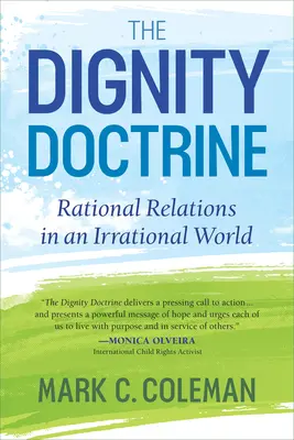 La doctrine de la dignité : Des relations rationnelles dans un monde irrationnel - The Dignity Doctrine: Rational Relations in an Irrational World