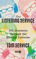 Service d'écoute - 101 voyages à travers l'univers musical (Service Tom (Music reviewer)) - Listening Service - 101 Journeys through the Musical Universe (Service Tom  (Music reviewer))