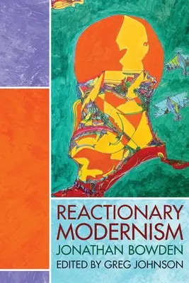 Le modernisme réactionnaire - Reactionary Modernism