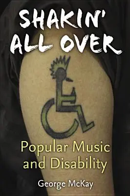 Shakin' All Over : Musique populaire et handicap - Shakin' All Over: Popular Music and Disability