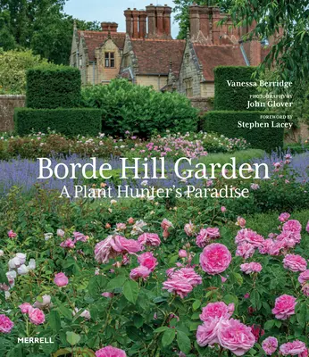 Le jardin de Borde Hill : Un paradis pour les chasseurs de plantes - Borde Hill Garden: A Plant Hunter's Paradise