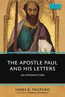 L'apôtre Paul et ses lettres : Une introduction - The Apostle Paul and His Letters: An Introduction