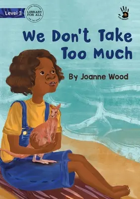 Nous n'en prenons pas trop - We Don't Take Too Much