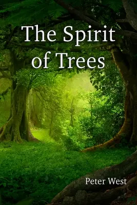 L'esprit des arbres - The Spirit of Trees