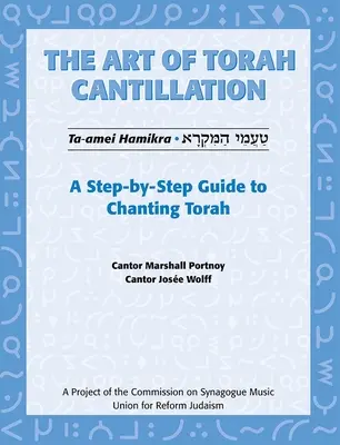 L'art de la cantillation de la Torah, Vol. 1 : Un guide pas à pas pour chanter la Torah [Avec CD]. - Art of Torah Cantillation, Vol. 1: A Step-By-Step Guide to Chanting Torah [With CD]