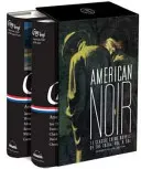 American Noir : 11 romans policiers classiques des années 30, 40 et 50 : Un coffret de la Library of America - American Noir: 11 Classic Crime Novels of the 1930s, 40s, & 50s: A Library of America Boxed Set