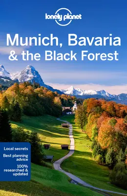 Lonely Planet Munich, Bavière et Forêt Noire 7 - Lonely Planet Munich, Bavaria & the Black Forest 7