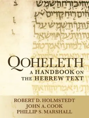 Qoheleth : Manuel sur le texte hébreu - Qoheleth: A Handbook on the Hebrew Text