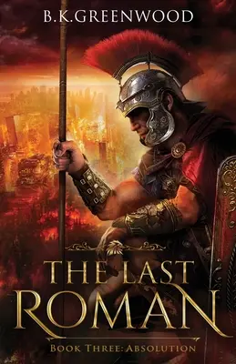 Le Dernier Romain : Absolution - The Last Roman: Absolution