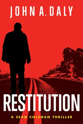 Restitution : Un thriller de Sean Coleman - Volume 5 - Restitution: A Sean Coleman Thrillervolume 5