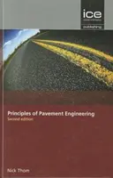 Principes de l'ingénierie des chaussées, deuxième édition - Principles of Pavement Engineering, Second Edition