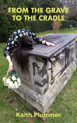 De la tombe au berceau - From The Grave To The Cradle