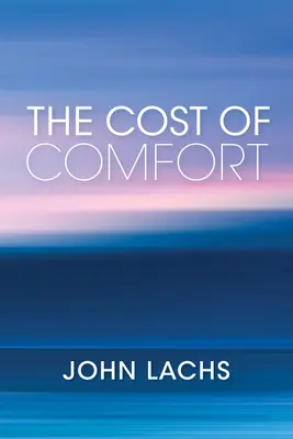 Le coût du confort - The Cost of Comfort