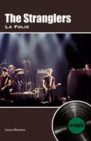 The Stranglers La Folie : Approfondissement - The Stranglers La Folie: In-depth