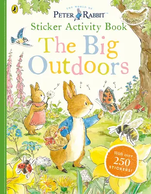 Livre d'activités d'autocollants Peter Rabbit : Les grands espaces - Peter Rabbit The Big Outdoors Sticker Activity Book