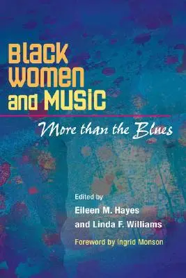 Les femmes noires et la musique : Plus que le blues - Black Women and Music: More Than the Blues
