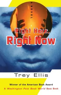 Ici et maintenant - Right Here, Right Now