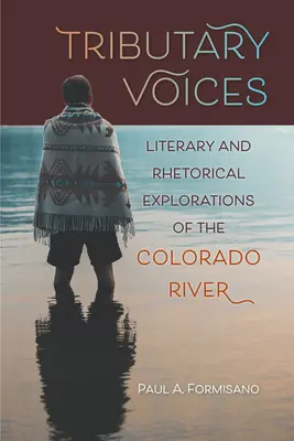 Tributary Voices : Exploration littéraire et rhétorique du fleuve Colorado - Tributary Voices: Literary and Rhetorical Exploration of the Colorado River