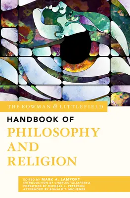 The Rowman & Littlefield Handbook of Philosophy and Religion (Manuel Rowman & Littlefield de philosophie et de religion) - The Rowman & Littlefield Handbook of Philosophy and Religion