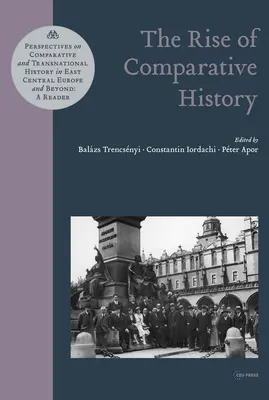 L'essor de l'histoire comparée - The Rise of Comparative History