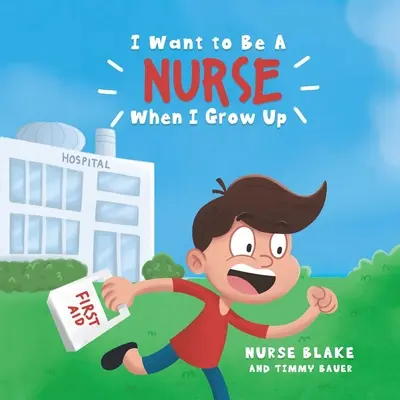 Je veux être infirmière quand je serai grande - I Want to Be a Nurse When I Grow Up