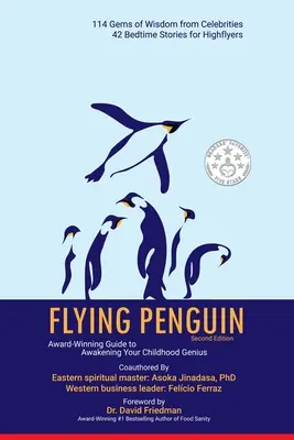 Deuxième édition du Pingouin volant : Guide primé pour l'éveil du génie de l'enfant - Flying Penguin Second Edition: Award-Winning Guide to Awakening Your Childhood Genius