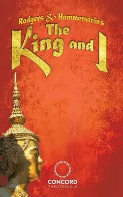 Le Roi et moi de Rodgers et Hammerstein - Rodgers & Hammerstein's The King and I