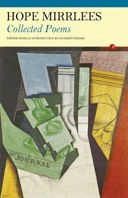 Hope Mirrlees : Recueil de poèmes - Hope Mirrlees: Collected Poems