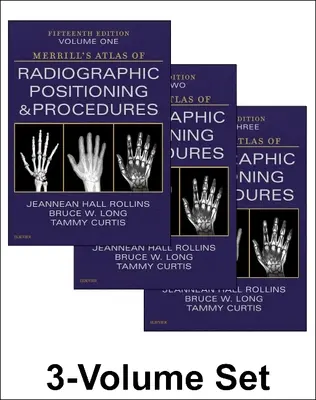 Atlas de Merrill sur le positionnement et les procédures radiographiques - Ensemble de 3 volumes - Merrill's Atlas of Radiographic Positioning and Procedures - 3-Volume Set