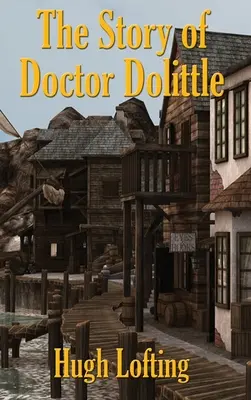 L'histoire du docteur Dolittle - The Story of Doctor Dolittle