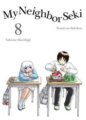 Mon Voisin Seki, Volume 8 - My Neighbor Seki Volume 8