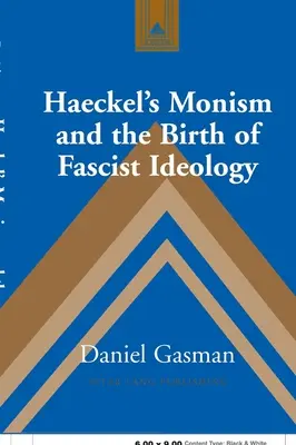 Le monisme de Haeckel et la naissance de l'idéologie fasciste - Haeckel's Monism and the Birth of Fascist Ideology