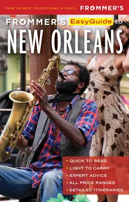 Frommer's Easyguide to New Orleans (en anglais) - Frommer's Easyguide to New Orleans