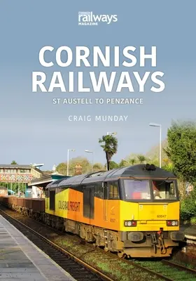 Cornish Railways : De St Austell à Penzance - Cornish Railways: St Austell to Penzance