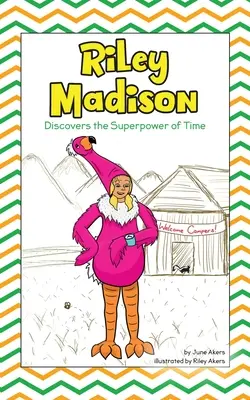 Riley Madison découvre le superpouvoir du temps - Riley Madison Discovers the Superpower of Time