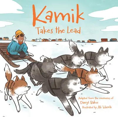 Kamik prend la tête - Kamik Takes the Lead