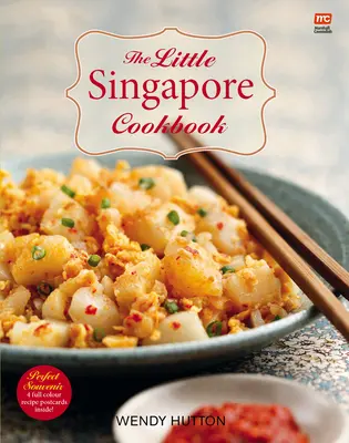 Le petit livre de cuisine de Singapour - The Little Singapore Cookbook