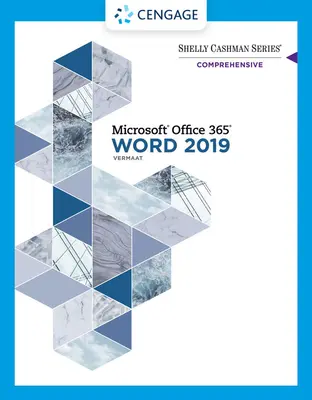 Série Shelly Cashman Microsoft Office 365 & Word 2019 Comprehensive (Vermaat Misty (Purdue University Calumet)) - Shelly Cashman Series Microsoft Office 365 & Word 2019 Comprehensive