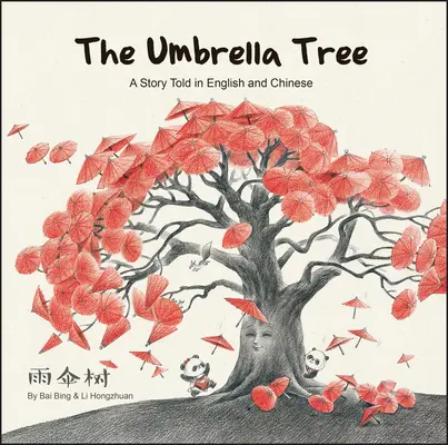 L'arbre aux parapluies - Une histoire racontée en anglais et en chinois - Umbrella Tree - A Story Told in English and Chinese