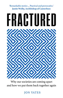 Fractured : Comment apprendre à vivre ensemble - Fractured: How We Learn to Live Together