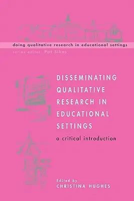 Diffusion de la recherche qualitative dans le domaine de l'éducation - Disseminating Qualitative Research in Educational Settings