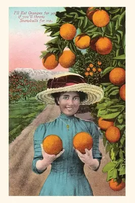 Journal d'époque Femme tenant des oranges, - The Vintage Journal Woman Holding Oranges,